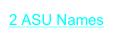 2 ASU Names